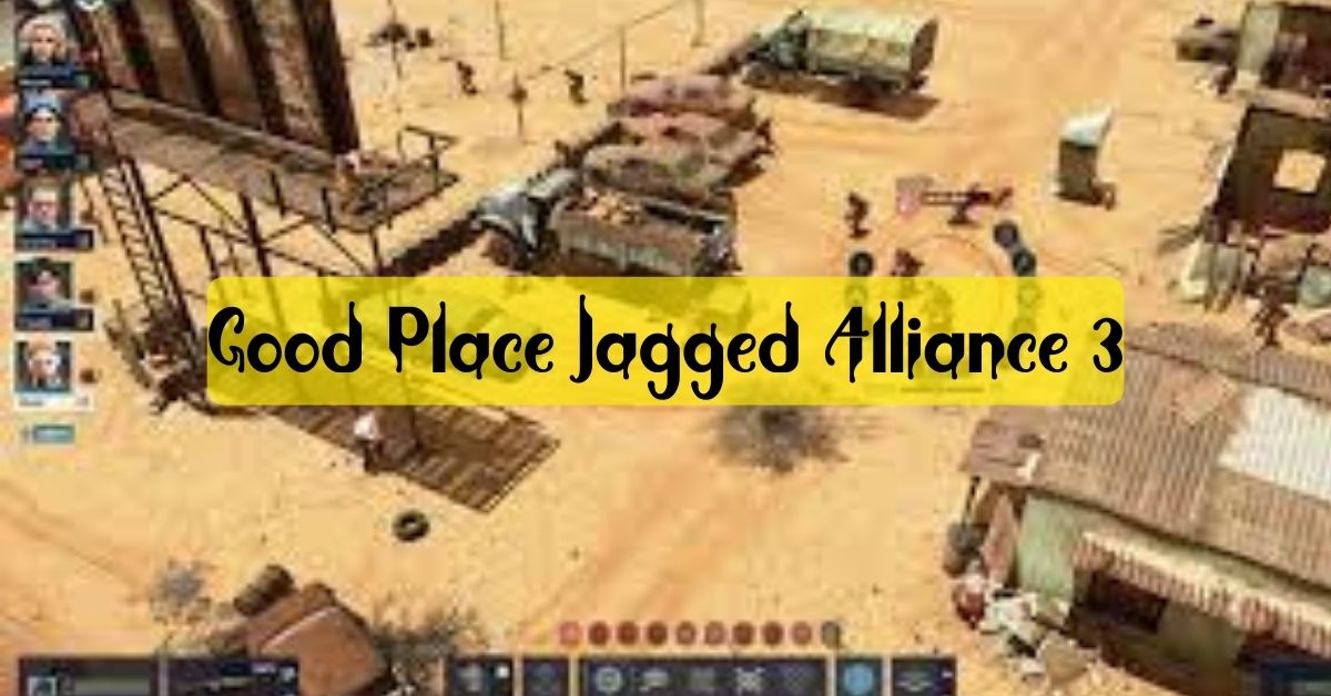 Good Place Jagged Alliance 3