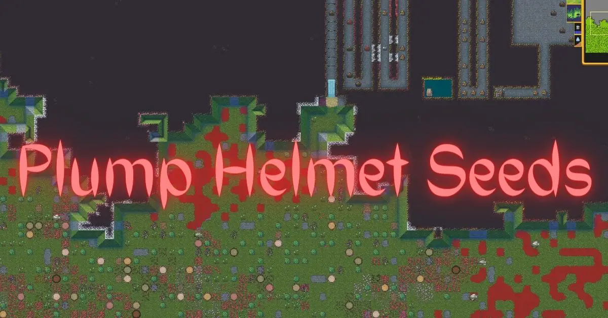 Plump Helmet Seeds in Dwarf Fortress