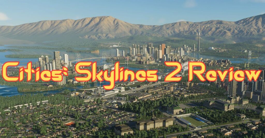 Cities Skylines 2 Review 