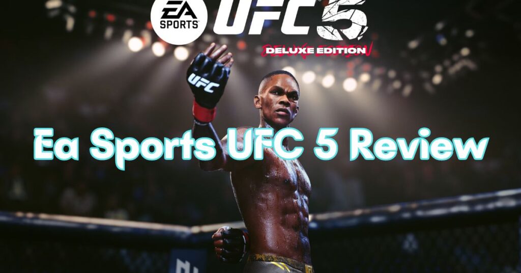 Ea Sports UFC 5 Review