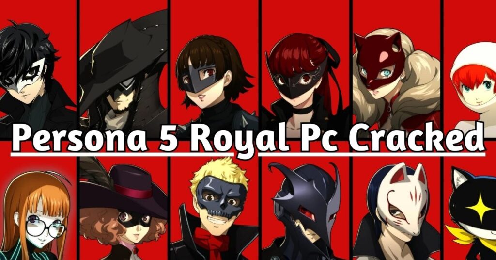 Persona 5 Royal Pc Cracked
