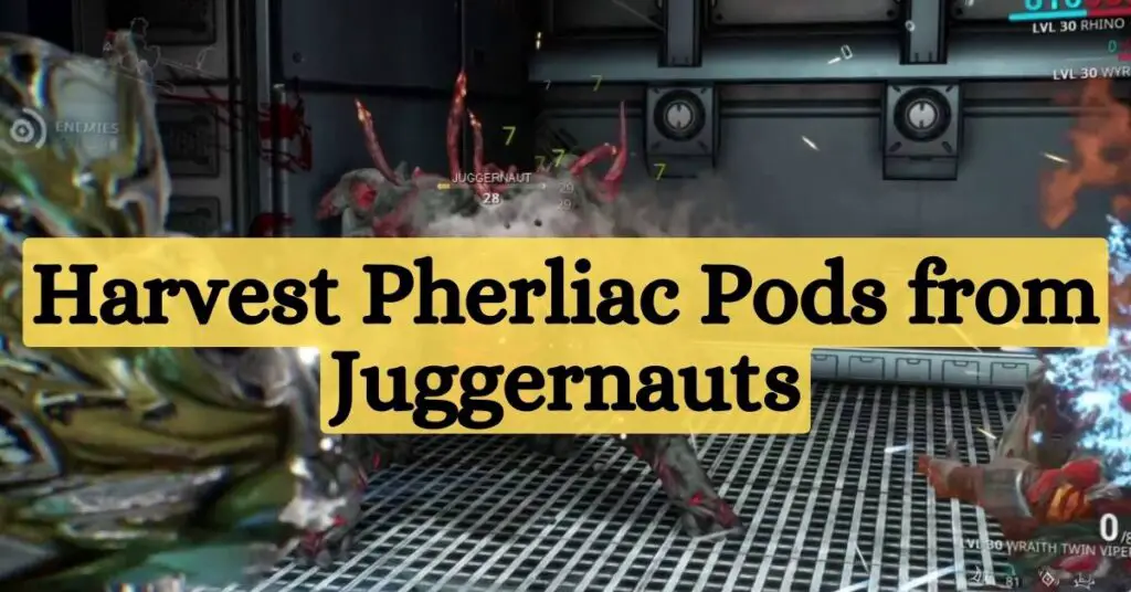 Harvest Pherliac Pods from Juggernauts: Warframe Mastery!
